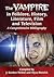 The Vampire in Folklore, History, Literature, Film and Television A Comprehensive Bibliography by J. Gordon Melton