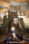 The Caller by Juliet Marillier The Caller by Juliet Marillier