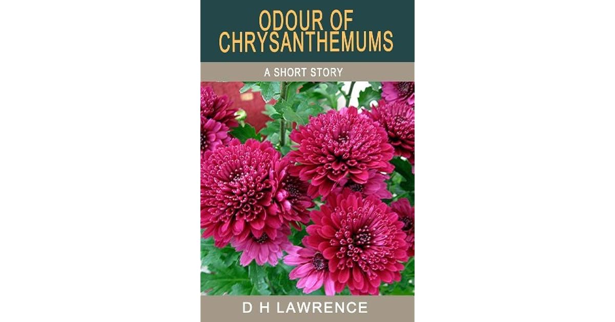 Odour of Chrysanthemums by D.H. Lawrence