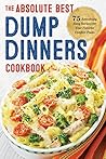 Dump Dinners: The...