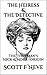 The Heiress & The Detective by Scott F. Neve