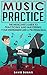 Music Practice by David Dumais