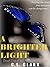 A Brighter Light (New Sight #2)