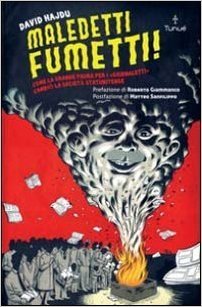 Maledetti fumetti! Come la grande paura per i «giornaletti» cambiò la società statunitense