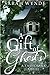 A Gift of Ghosts (Tassamara, #1)