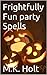 Frightfully Fun party Spells
