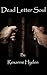 Dead Letter Soul by Roxanne Hyden