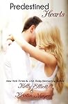 Predestined Hearts by Kelly Elliott
