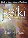 The Reiki Teacher's Manual