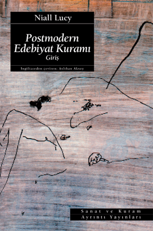 Postmodern Edebiyat Kuramı: Giriş