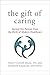 The Gift of Caring by Marcy Cottrell Houle