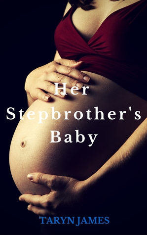 Her Stepbrother's Baby (Kindle Edition)