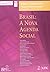 Brasil: A Nova Agenda Social