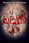 The Dead by Cal Matthews