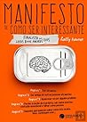 Manifesto de Como Ser Interessante by Holly Bourne