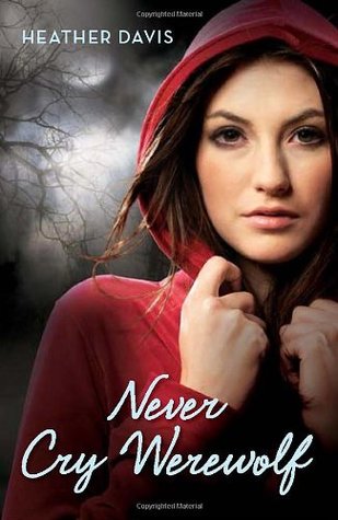 Never Cry Werewolf (Never Cry Werewolf, #1)