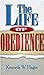 The Life Of Obedience