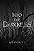 Into the Darkness