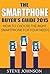 The Smartphone Buyer's Guide 2015 by Steve                      ...