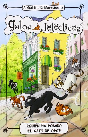 ¿Quién ha robado el gato de oro? (Gatos Detectives, #3)
