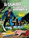 Mister No n° 8: Il caimano d'argento (Mister No #8) Mister No n° 8: Il caimano d'argento (Mister No #8)