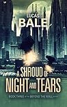 A Shroud of Night and Tears (Beyond the Wall, #3)