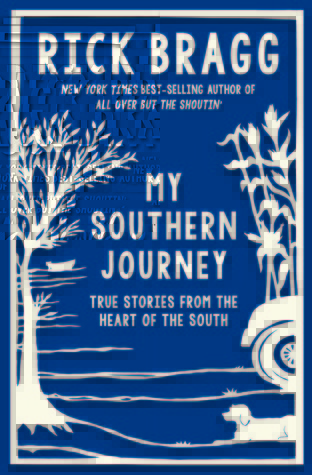 My Southern Journey: True Stories from the Heart of the South