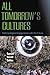 All Tomorrow's Cultures: An...