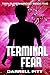 Terminal Fear (Teen Superheroes Book 5)
