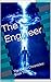 The Engineer: The Villain Chronicles: Book Three