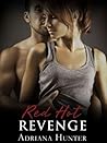 Red Hot Revenge by Adriana Hunter Red Hot Revenge by Adriana Hunter
