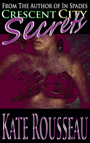 Crescent City Secrets (Volume 1)