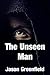 The Unseen Man