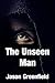 The Unseen Man