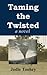 Taming the Twisted
