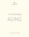 Aging (Tricycle Teachings #4)