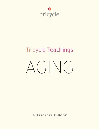 Aging (Tricycle Teachings #4)