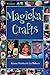 Magickal Crafts