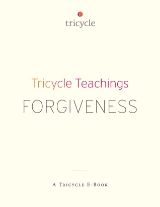 Forgiveness (Tricycle Teachings #13)
