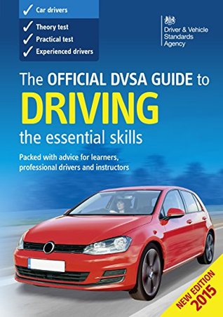The Official DVSA Guide To Driving - The Essential Skills (Kindle Edition)