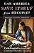Can America Save Itself from Decline?: Politics, Culture, Morality