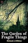 The Garden of Fragile Things