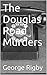 The Douglas Road Murders (Yardley CID #1)