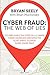 Cyber Fraud: The Web of Lies