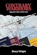 Contrary Warriors: Opposite Sides of the Coin