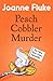 Peach Cobbler Murder by Joanne Fluke