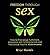 Freedom Through Sex: How To...