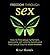 Freedom Through Sex: How To Overcome Self-Limiting Beliefs, Find Sexual Fulfillment And Heal Sexual Trauma (A Guide For Women)