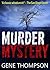 Murder Mystery by Gene Thompson
