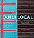Quilt Local by Heather Jones